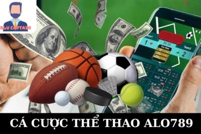 Cá Cược Thể Thao ALO789 – Sân Chơi Dành Cho Các Bet Thủ